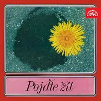 Různí interpreti – Pojďte žít - Festival politické písně Sokolov 1974