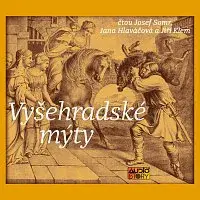 Jiří Klem, Jana Hlaváčová, Josef Somr – Vyšehradské mýty