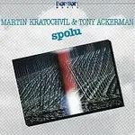 Tony Ackerman, Martin Kratochvíl – Spolu