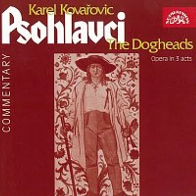 Symfonický orchestr Čs. rozhlasu v Praze (SOČR)/František Dyk – Kovařovic: Psohlavci. Opera