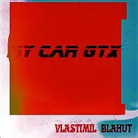 Vlastimil Blahut – My car GTX