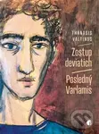 Zostup deviatichSestup devíti / Posledný Varlamis - Thanasis Valtinos