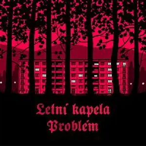 Letní kapela – Problém