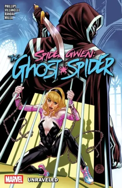 Spider-Gwen: The Ghost-Spider Vol. 2 - Unraveled - Stephanie Phillips