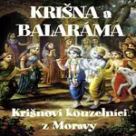Krišnovi kouzelníci z Moravy – Krišna a Balaráma