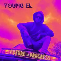 Young eL, Young eL – FUTURE = PROGRESS