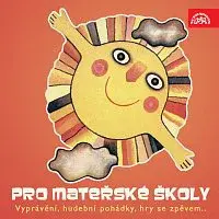 Různí interpreti – Pro mateřské školy (Vyprávění, hudební pohádky, hry se zpěvem..)
