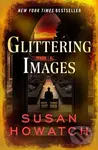 Glittering Images - Susan Howatch