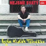 Vojta Kiďák Tomáško – Nejsme svatý