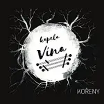 kapela Vína – Kořeny