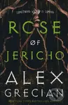 Rose of Jericho - Alex Grecian