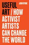 Useful Art - John Byrne