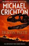 Dragon Teeth - Michael Crichton