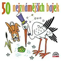Pavel Zedníček, Simona Postlerová, Arnošt Goldflam, Malvína Pachlová, František Kreuzmann – 50 nejznámějších bajek