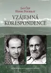 Vzájemná korespondence - Henri Pourrat - Jan Čep (1932-1958) - Jan Čep, Henri Pourrat