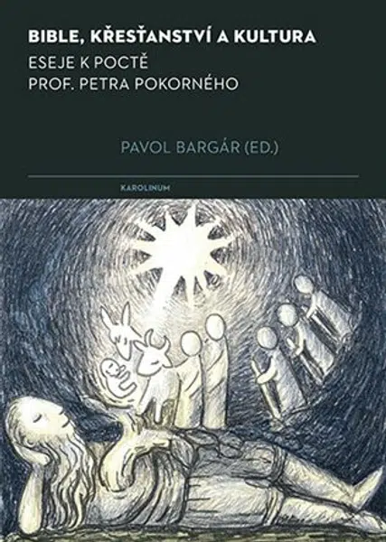 Bible, křesťanství a kultura - Pavol Bargár