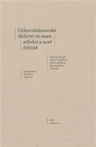 Církevněslovanské dědictví ve staré, střední a nové češtině