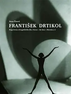František Drtikol - Anna Fárová, Stanislav Doležal