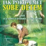 Jak porozumět sobě a dětem - Zdenka Blechová