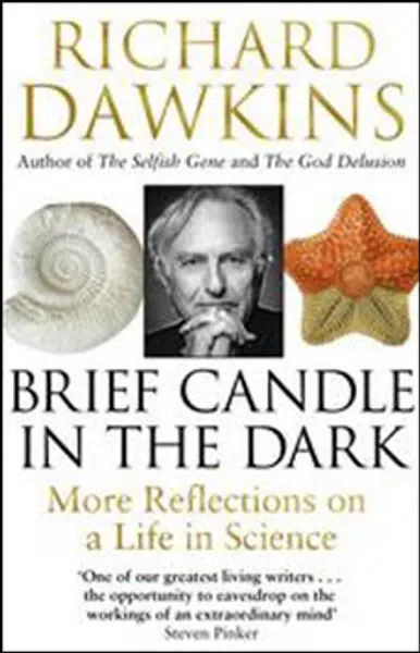 Brief Candle in the Dark: My Life in Science - Richard Dawkins