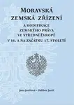Moravská zemská zřízení - Dalibor Janiš, Jana Janišová