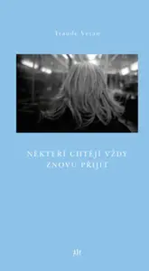 Někteří chtějí vždy znovu přijít - Traude Veran