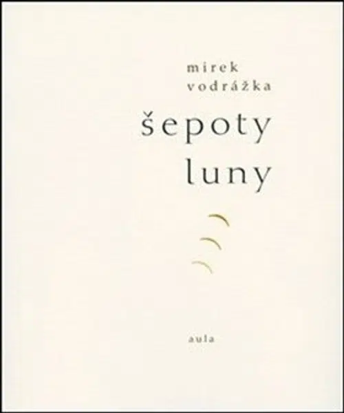 Šepoty Luny - Mirek Vodrážka