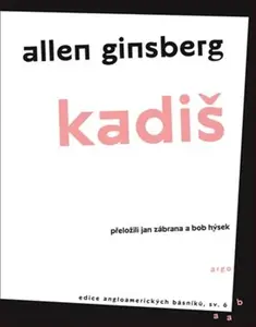 Kadiš a jiné básně - Allen Ginsberg
