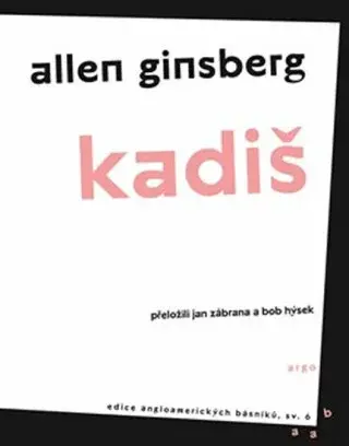 Kadiš a jiné básně - Allen Ginsberg