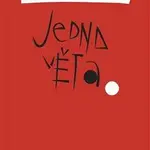 Jedna věta: Tereza Lochmannová - Tereza Lochmannová