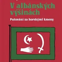 V albánských výšinách - Mary Edith Durhamová