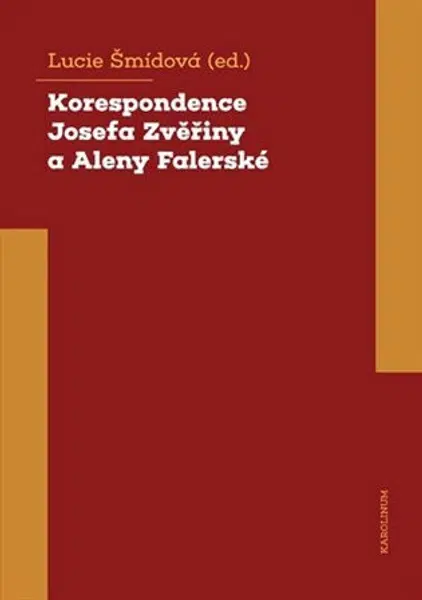 Korespondence Josefa Zvěřiny a Aleny Falerské (1971-1975) - Lucie Šmídová