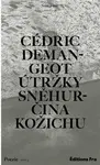 Útržky Sněhurčina kožichu - Cédric Demangeot