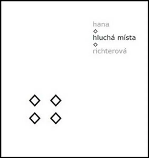 Hluchá místa - Hana Richterová