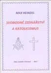 Svobodné zednářství a katolicismus - Max Heindel