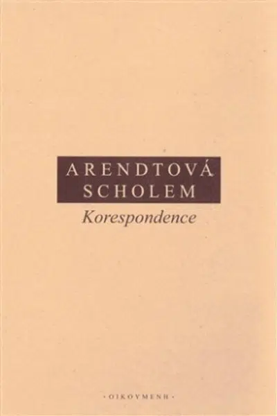 Korespondence - Gershom Scholem, Hannah Arendtová