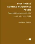 Svět italské komicko - realistické poezie - Magdaléna Žáčková