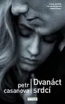 Dvanáct srdcí - Petr Casanova