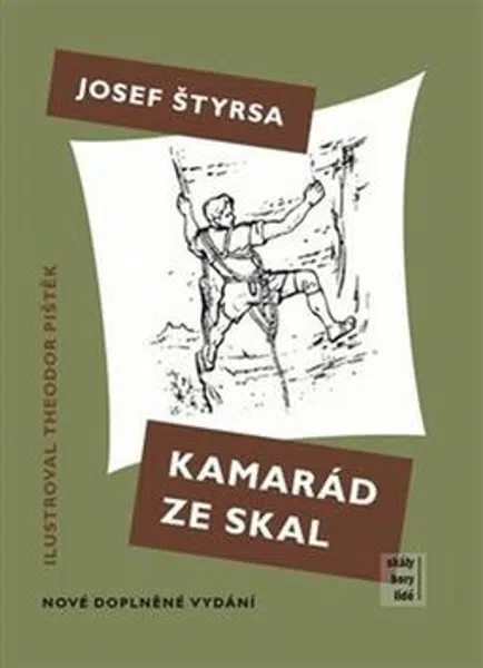 Kamarád ze skal - Theodor Pištěk, Josef Štyrsa