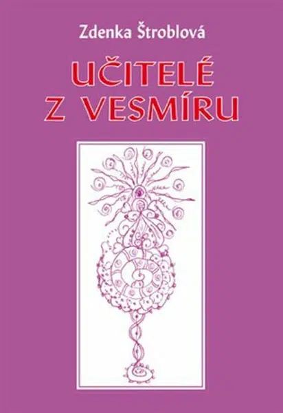 Učitelé z vesmíru - Zdenka Štroblová