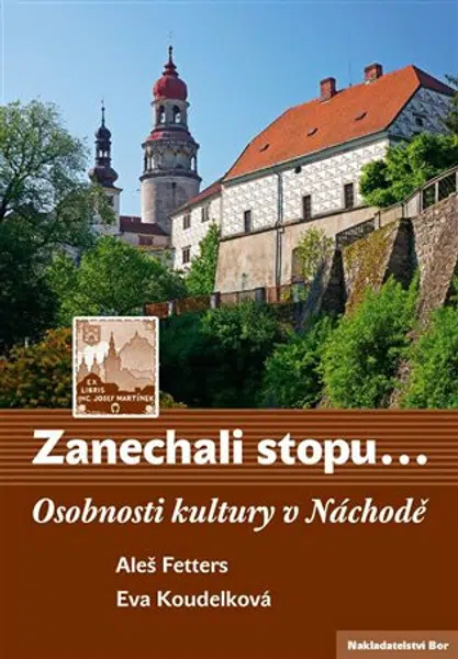 Zanechali stopu - Eva Koudelková, Aleš Fetters