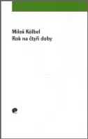 Rok na čtyři doby - Miloš Kolbel