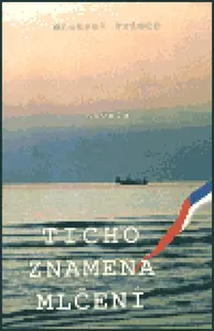 Ticho znamená mlčení - Michael Primas