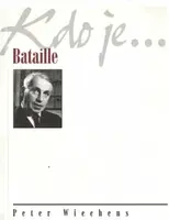 Kdo je...Bataille - Peter Wiechens