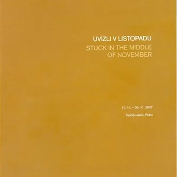 Uvízli v listopadu/Stuck in the Middle of November