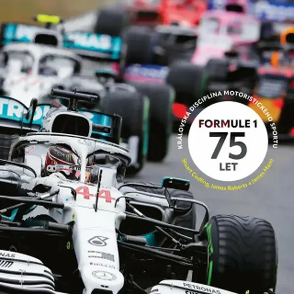 Formule 1: 75 let - Stuart Codling, James Mann
