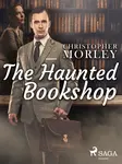 The Haunted Bookshop - Christopher Morley