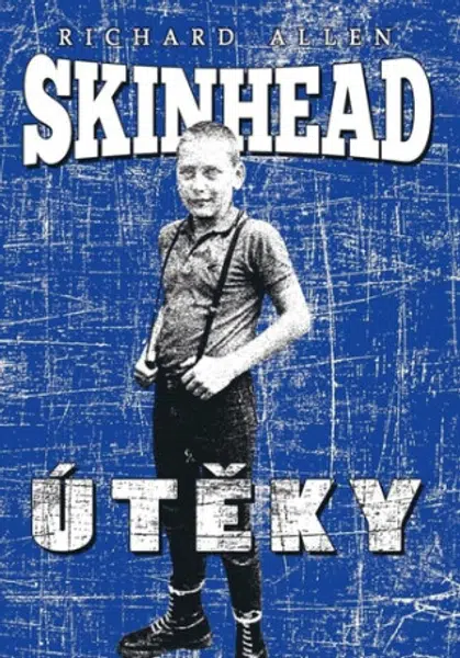 Skinhead Útěky - Richard Allen