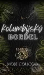Kolumbijský Bordel - Mon CouCou