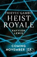 Heist Royale (The enemies to lovers sequel to Waterstones prize-winning Thieves' Gambit)